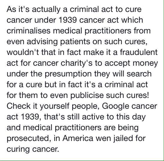cancer act 1939 .. its illegal to cure cancer