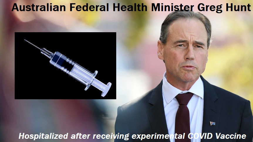 australian federal health minister greg hunt hospitalized after receiving experimental covid vaccine