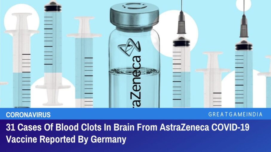 germany 31 cases of blood clots in the brain from astrazeneca's covid 19 vaccine