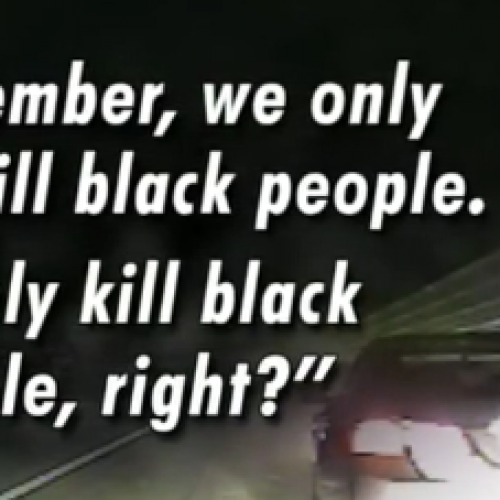 [WATCH] Police Officer at DUI Stop Tells Nervous Driver ‘We Only Kill Black People’