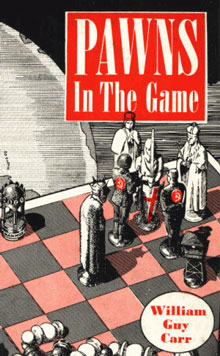 PAWNS IN THE GAME by William Guy Carr.jpg