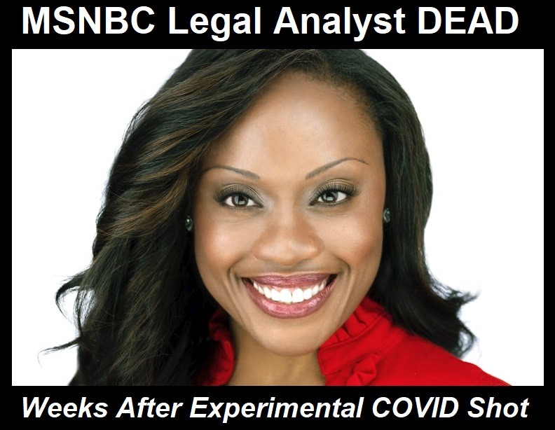 47 year old msnbc legal analyst, midwin charles, dead one month after experimental mrna shot