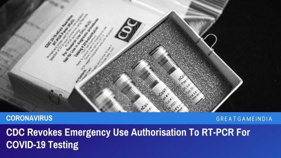 cdc revokes emergency use authorisation to rt pcr for covid 19 testing