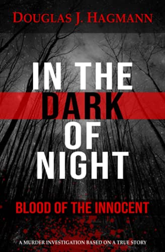 In The Dark Of Night: Blood Of The Innocent