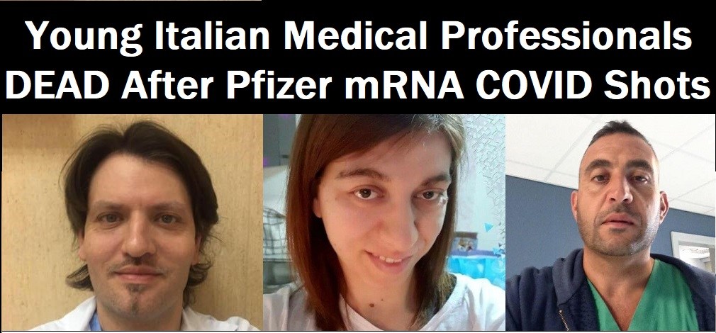 Vaccinated Doctors are Dying and Unvaccinated Doctors are Quitting or Being Fired: Who will Run the Hospitals? Italian-Medical-Professionals-Dead-COVID-Shots