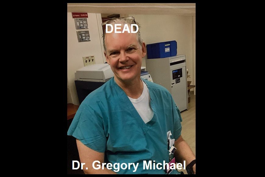 Vaccinated Doctors are Dying and Unvaccinated Doctors are Quitting or Being Fired: Who will Run the Hospitals? Gregory-michael-2