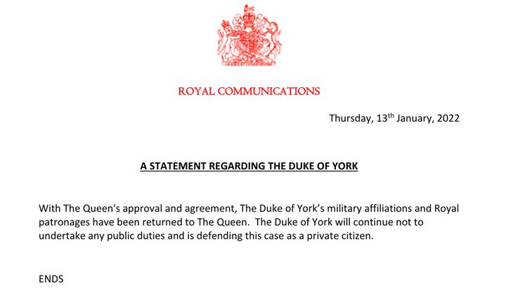 Buckingham Palace issued an official statement on the Duke of York's military affiliations and royal patronages on Thursday.